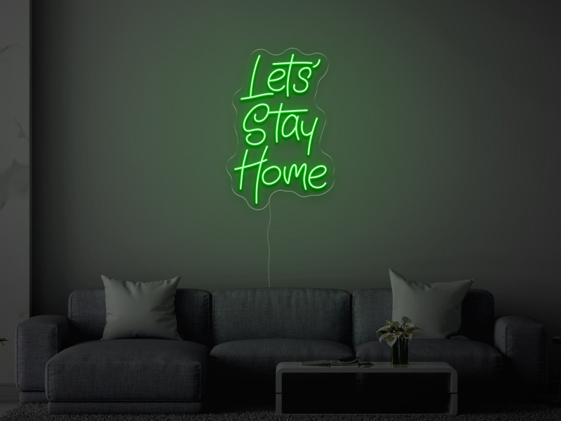Let`s Stay Home - Signe lumineux au neon LED